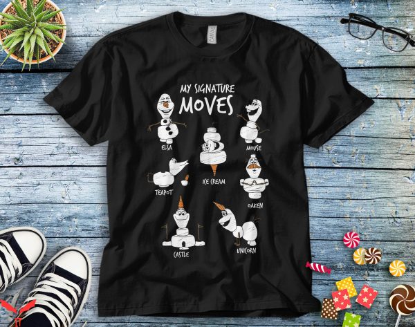 Frozen For Birthday T-Shirt Olaf My Signature Moves