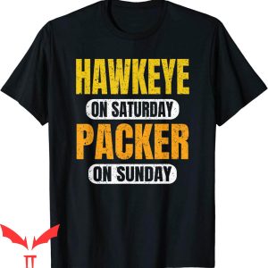 Funny Green Bay Packers T-Shirt Hawkeye On Saturday
