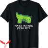 Funny Ups T-Shirt T-Rex Hates Push-Ups Trendy Fitness Tee