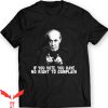 George Carlin T-Shirt If You Vote You No Right To Complain