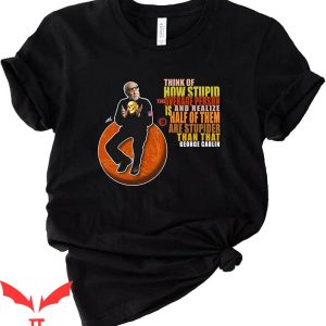 George Carlin T-Shirt Stupid-People Quotes Vintage Humor