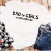 Girl Dad T-Shirt Dad Of Girls Father’s Day Graphic T-Shirt