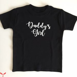Girl Dad T-Shirt Daddy's Girl T-shirt