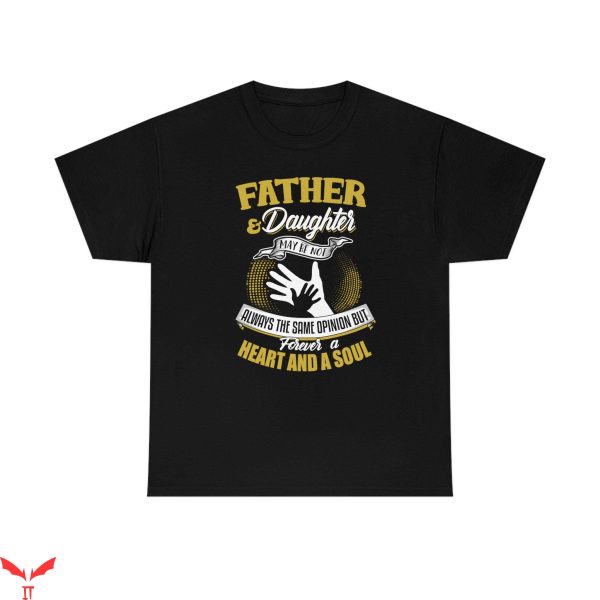 Girl Dad T-Shirt Father And Daughter Best Friends Shirt