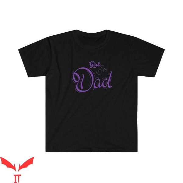 Girl Dad T-Shirt Girl Dad First Time Parent