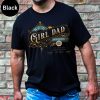 Girl Dad T-Shirt Girl Dad Shirt For Hospital Shirt