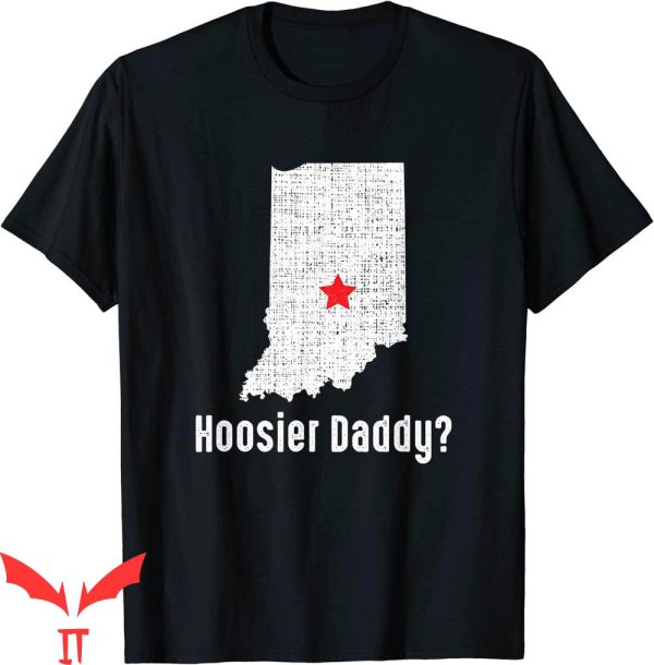 Hoosier Daddy T-Shirt