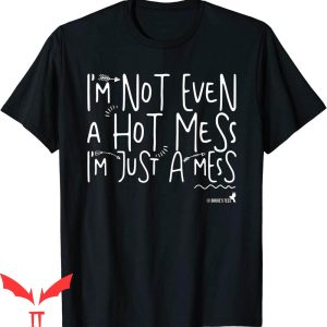 Hot Mess T-Shirt Funny For Busy Stressed Mothers Moms