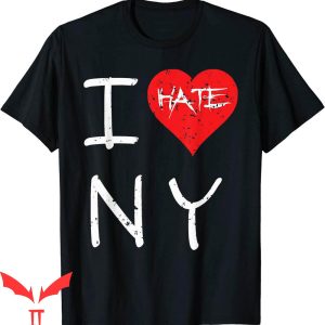 I Hate New York T-Shirt I Love And Hate NY City Red Heart