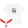 I Need A Huge Margarita T-Shirt Huge Margarita Sarcastic