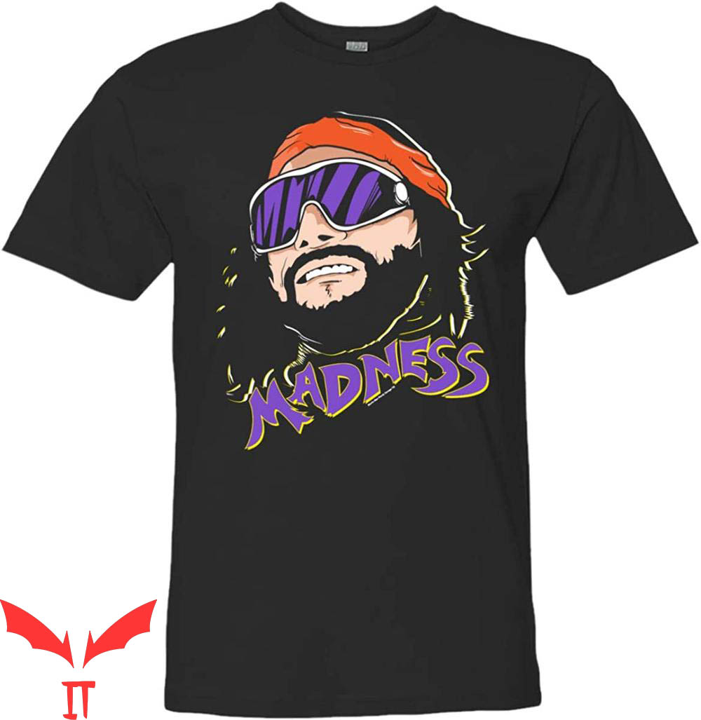 Macho Man Madness T-Shirt Randy Savage Madness HQ Wrestling Macho Man Madness T-Shirt Randy Savage Madness HQ Wrestling