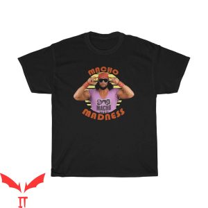 Macho Man Madness T-Shirt Wrestler Professional WWE