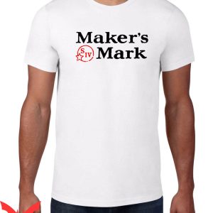 Makers Mark T-Shirt