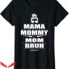 Mama Mommy Mom Bruh T-Shirt Heart Loving Funny Mom Life Tee