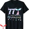 Mermaid Birthday T-Shirt 77th Birthday Mermaid Mermazing