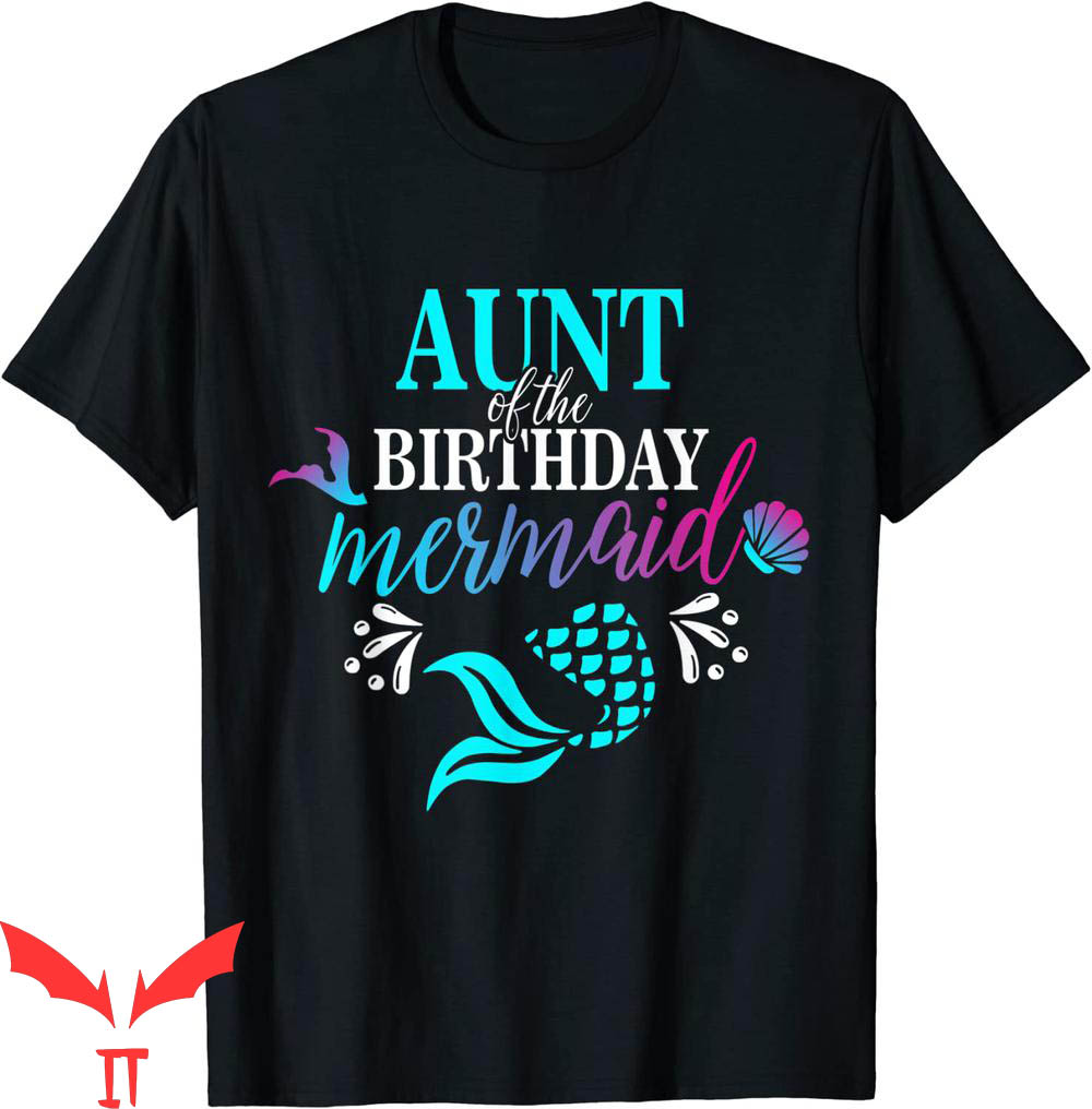 Mermaid Birthday T-Shirt Aunt Of The Birthday Mermaid
