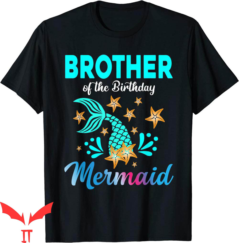 Mermaid Birthday T-Shirt Brother Of The Birthday Mermaid