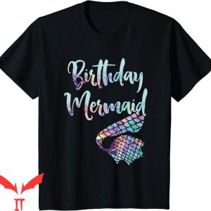 Mermaid Birthday T-Shirt Funny Princess Bday Party Tee