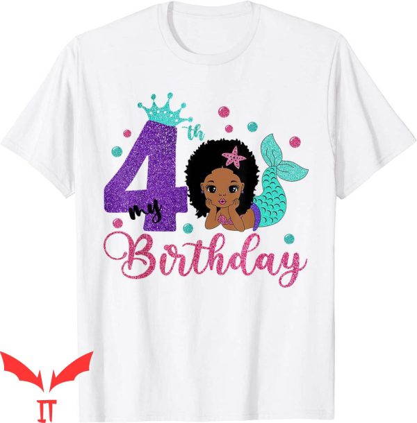 Mermaid Birthday T-Shirt Its My 4th Birthday Mermaid Tee