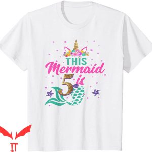 Mermaid Birthday T-Shirt Unicorn Mermaid Tail 5 Years Old