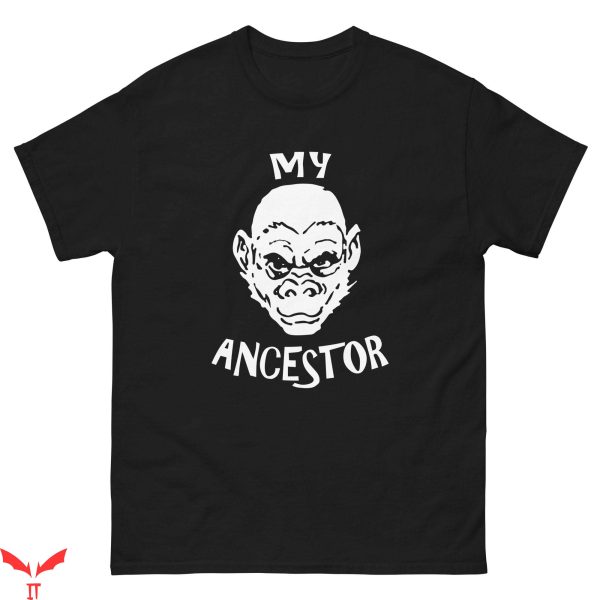 My Ancestor T-Shirt