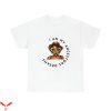 My Ancestor T-Shirt I Am My Ancestors Dreams Vintage