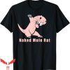 Naked T-Shirt Naked Mole Rat With Life Joke Sarcastic Tee