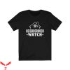 Neighborhood Watch T-Shirt Neighborhood Security Shirt
