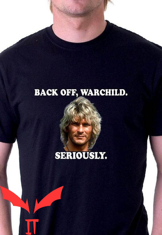 Point Break T-Shirt Back Off Warchild Seriously Tee Point Break T-Shirt Back Off Warchild Seriously Tee