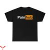 Porn Hub T-Shirt Pain Hub Pornhub Logo Parody Sex Nofap