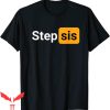 Porn Hub T-Shirt Step Sis Funny Novelty Adult Humor Joke