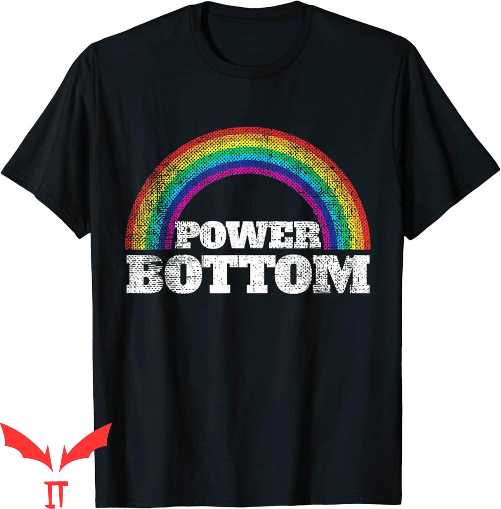 Power Bottom T-Shirt Power Bottom T-Shirt
