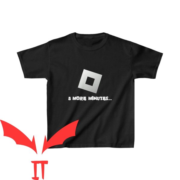 Roblox Birthday T-Shirt 5 More Minutes Roll Playing Game