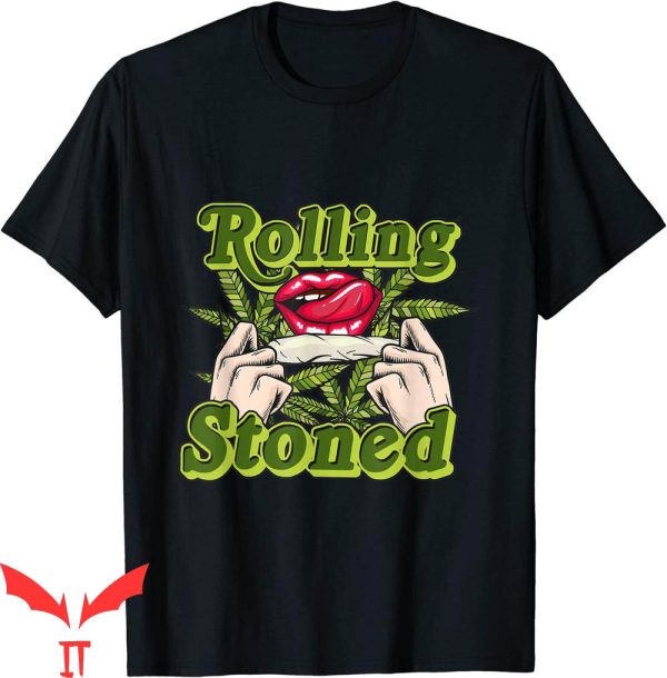 Rolling Stoned T-Shirt