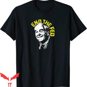 Ron Paul T-Shirt End The Fed Ron Paul Libertarian Republican