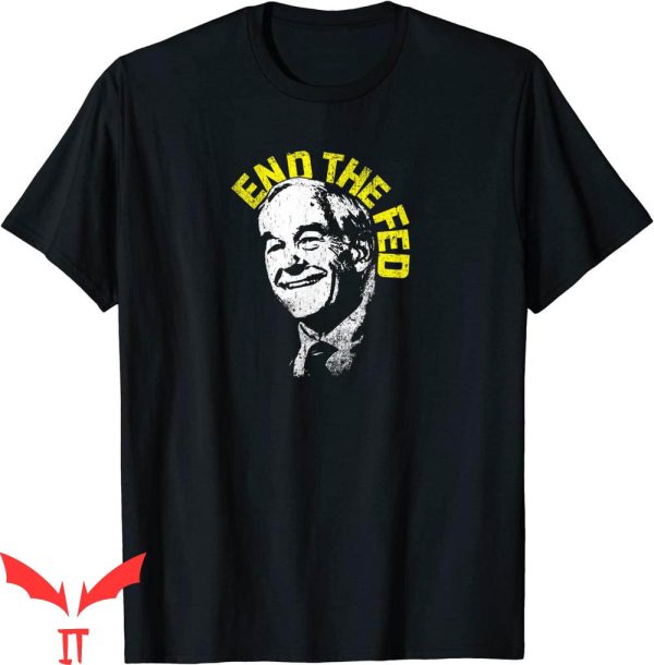 Ron Paul T-Shirt End The Fed Ron Paul Libertarian Republican