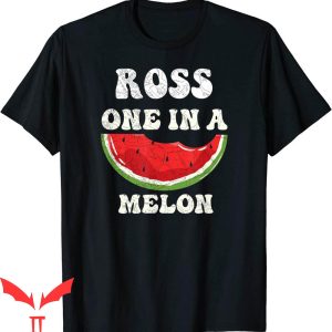 Ross Chastain T-Shirt Funny Ross Is One In A Melon Tee