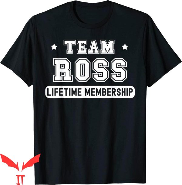 Ross Chastain T-Shirt Team Ross Lifetime Membership Funny