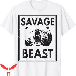 Savage Bear T-Shirt Motivation Beast Predator Bear Roaring