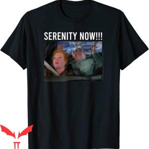 Serenity Now T-Shirt Seinfeld Frank Costanza NBC Sitcom Tee