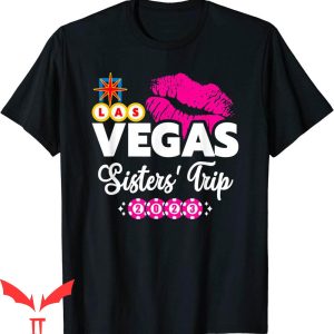 Sister Trip T-Shirt Las Vegas Girls Trip Trendy Funny Tee