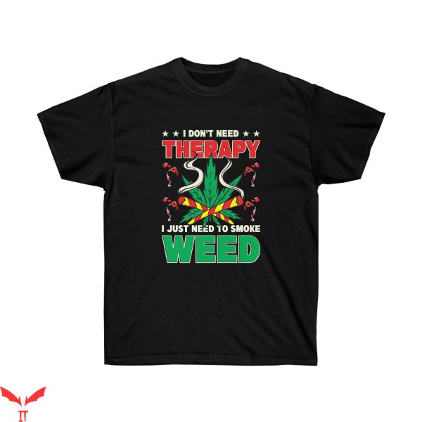 T 420 T-Shirt Cannabis Weed Funny Marijuana Tee Shirt
