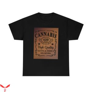T 420 T-Shirt Stoner Whiskey Label Cannabis 420 Tee Shirt