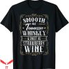 Tennessee Whiskey T-Shirt Sweet As Strawberry T-Shirt