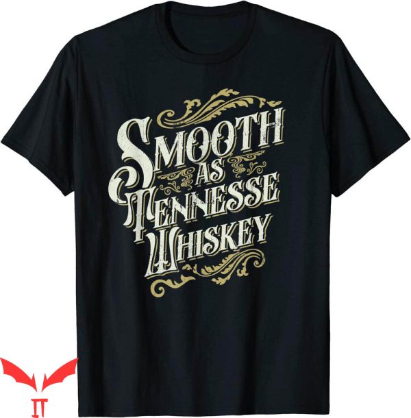 Tennessee Whiskey T-Shirt Whiskey Drinker Tennessee Whiskey