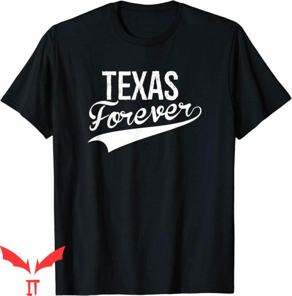 Texas Forever T-Shirt State Pride Vintage Classic Tee