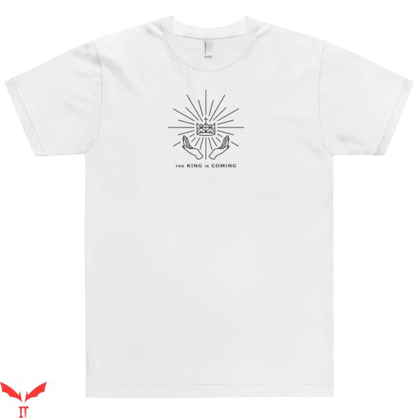 The King Is Coming T-Shirt Christian Bible Jesus Love Tee