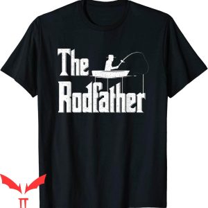The Rodfather T-Shirt