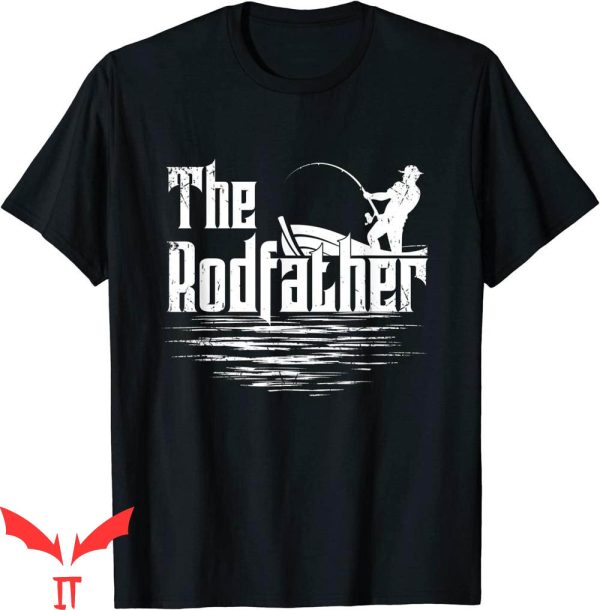 The Rodfather T-Shirt Funny Fishing Fathers Day Trendy Tee