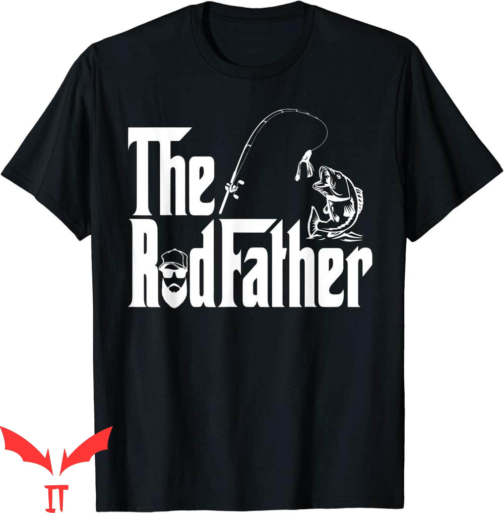 The Rodfather T-Shirt Trendy Cool Meme For Fisherman Tee
